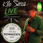 Kilo Sierra - Bluz’n’Booze at Schmuck’s