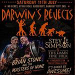 Darwin's Rejects, Brian Stone & Master of One (Duo), Stevie Simpson & The Damn Fine Folk