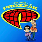 Prozzak FML tour