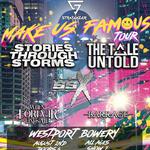 Stories Through Storms and The Tale Untold Make Us Famous Tour