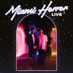 Miami Horror Live (Full Band)