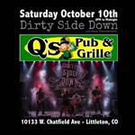 Dirty Side Down @ Q's Pub