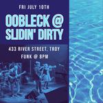 Oobleck @ Slidin' Dirty