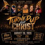 TURNED UP FOR CHRIST