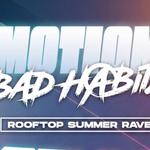 Bad Habits x Motion - Rooftop Summer Rave