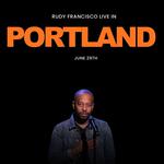 Rudy Francisco Live in Portland 
