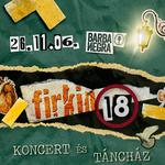 Firkin 18 - Birthday Show @ Barba Negra