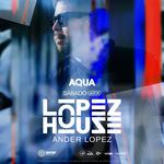 Lopezhouse at Aqua