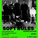 SOFT RULES with The Waiting Room Magazine & Dylan Bradley