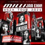 MILLI JAA EHH! ASIA TOUR 2026 - SINGAPORE