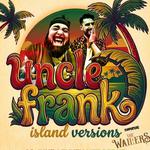 Uncle Frank Island Versions Live (supporting The Wailers) 