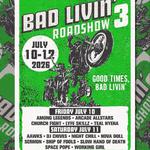 Bad Livin’ Roadshow 3