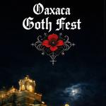 Oaxaca Goth Fest  2026