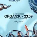 ORGANIK x 23:59 : Open Air XXL