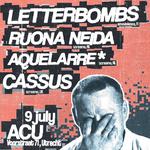 Letterbombs (FI), Cassus (UK), Ruona Neida (NL), Aquelarre* (NL)