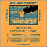 The Wreckage Tour w/ Upon Your Dead Body, When The Sun Sets, + Rematch