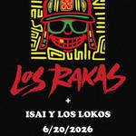 Los Rakas + Isai y Los Lokos