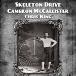 Skeleton Drive/Cameron McCallister/Chris King @ Plain Talk Books