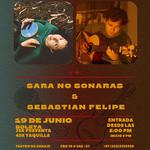 Sara No Sonarás & Sebastián Felipe en Teatro de Garaje