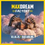MaxDream Factory 2026