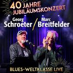 40 Jahre - Georg Schroeter/Marc Breitfelder