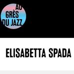 Elisabetta Spada au grès du Jazz