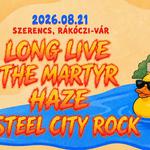 Szerencs - Rákóczi-vár // Long Live The Martyr // Haze // Steel City Rock //
