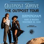 The Outpost Tour : Birmingham