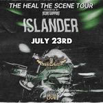 Islander - Heal the Scene Tour
