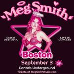 Meg Smith Presents: The Disco Dystopia Tour