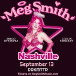 Meg Smith Presents: The Disco Dystopia Tour