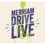 Merriam Drive Live 2026
