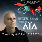 Tunesday 111: Roger Shah pres AÏA