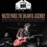 Walter Parks & The Unlawful Assembly