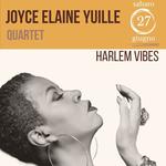 JOYCE ELAINE YUILLE QUARTET HARLEM VIBES