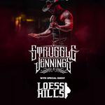 Struggle Jennings Live W/ Loess Hills