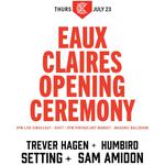 EAUX CLAIRES OPENING CEREMONY