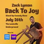 Comedian Zack Lyman Back To Joy! At The Louisville Underground
