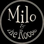 Milo & The Roose