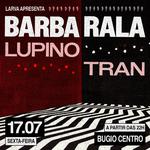 TRAN, BARBA RALA E LUPINO