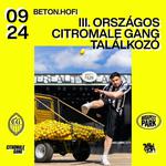 Beton.Hofi - III. Országos Citromale Gang Találkozó