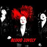 Blood Lovely with Norco Lepalco