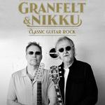 Granfelt & Nikku Classic Guitar Rock