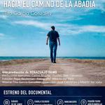 Estreno del Documental: 'Hacia el Camino de la Abadía'