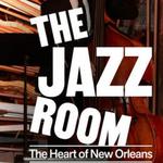 The Jazz Room: A Journey to the Heart of New Orleans