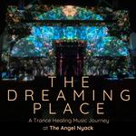 The Dreaming Place: a trance healing music journey