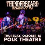 ThunderBeard: #1 Tribute to ZZ Top at the Polk Theatre