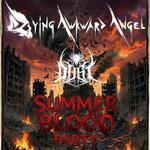 Summer Blood Party - Dying Awkward Angel + Dust