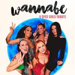 Wannabe: A Spice Girls Tribute
