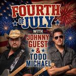 Todd Michael x Johnny Guest @ Greenwood Family Campground's 4th of July Bash 2026